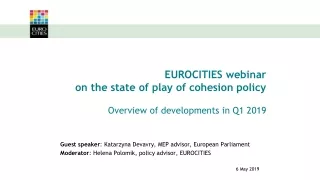 EUROCITIES webinar  on the state of play of cohesion policy Overview of developments in Q1 2019