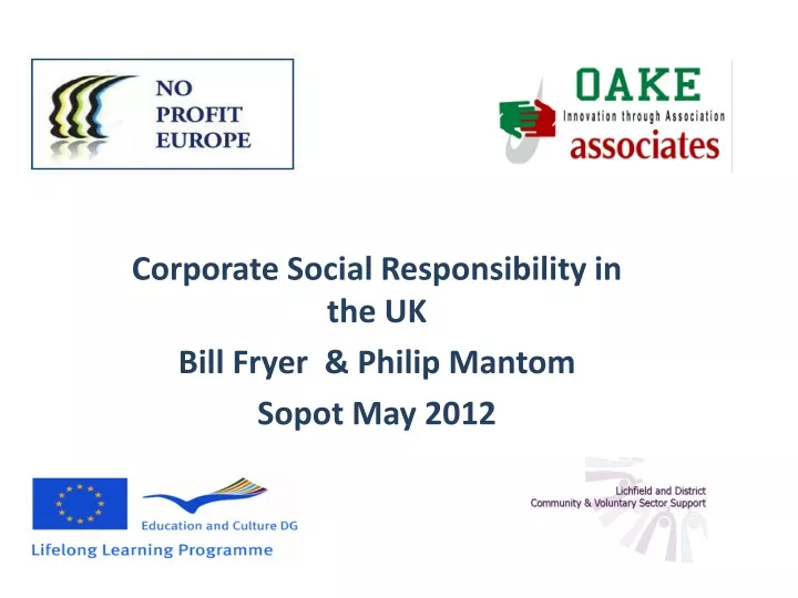 corporate social responsibility in the uk bill fryer philip mantom sopot may 2012