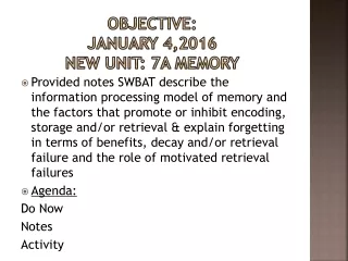 Objective: January 4,2016 NEW  UNit : 7a Memory