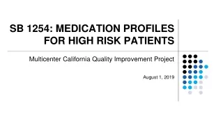 SB 1254: MEDICATION PROFILES FOR HIGH RISK PATIENTS