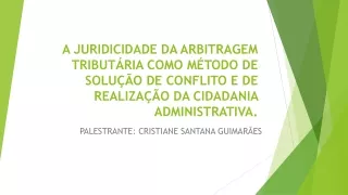 PALESTRANTE: CRISTIANE SANTANA GUIMARÃES