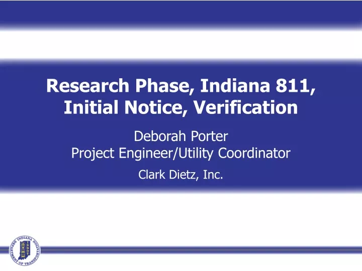 research phase indiana 811 initial notice
