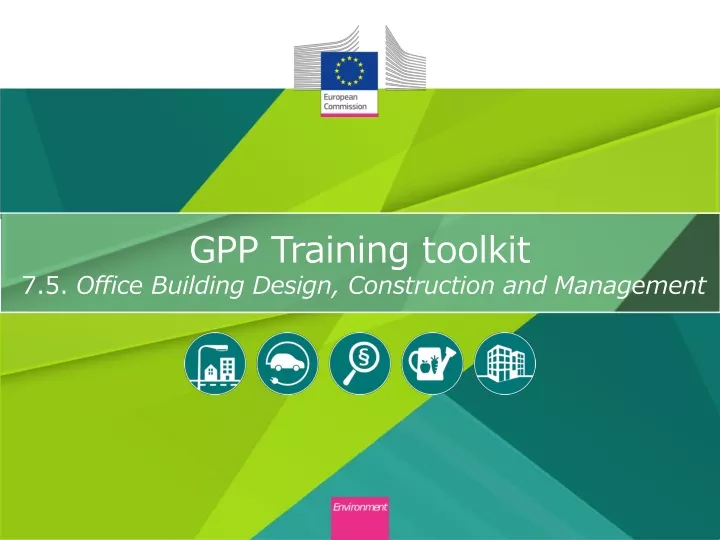 gpp training toolkit 7 5 office building design construction and management