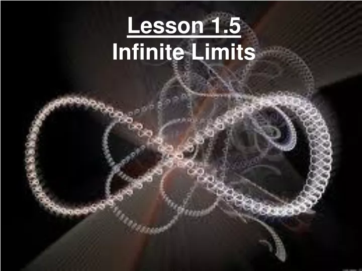 lesson 1 5 infinite limits