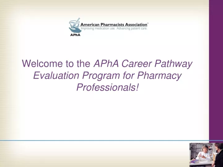 welcome to the apha career pathway evaluation program for pharmacy professionals