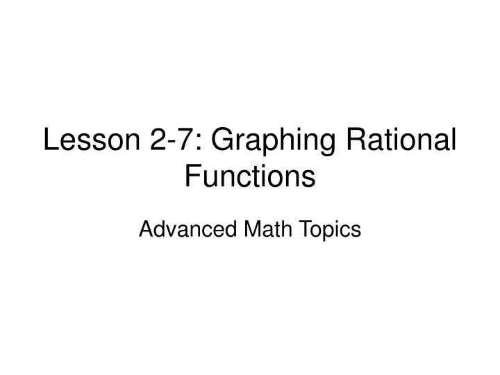 lesson 2 7 graphing rational functions