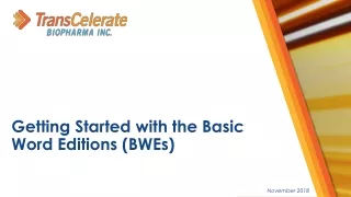 Getting Started  with the Basic Word Editions (BWEs)