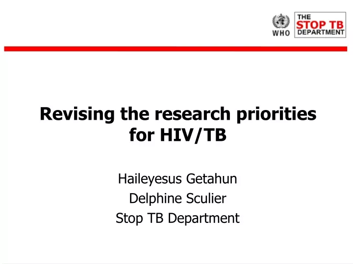 revising the research priorities for hiv tb