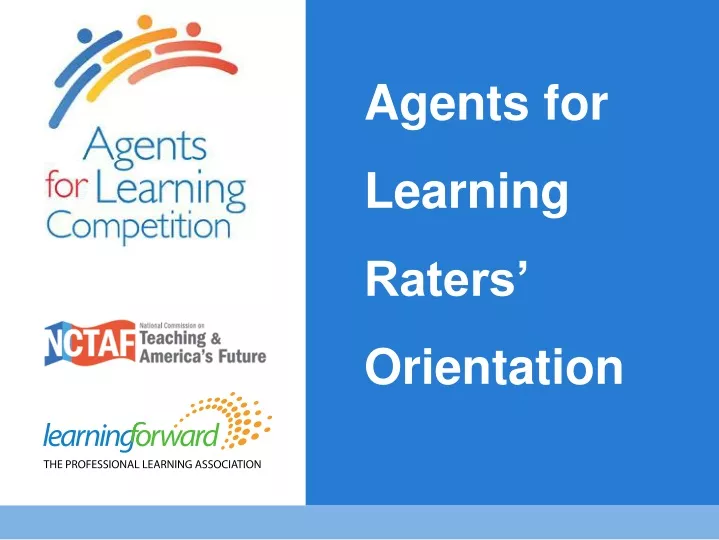 agents for learning raters orientation