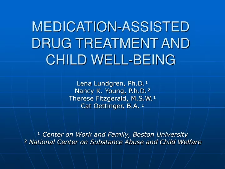 medication assisted drug treatment and child well being