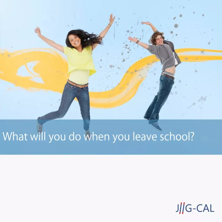 what will you do when you leave school