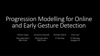 Progression Modelling for Online and Early Gesture Detection