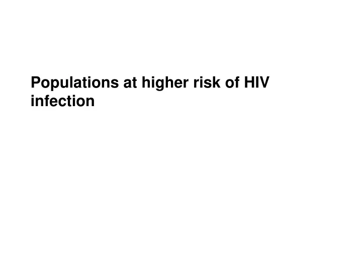 populations at higher risk of hiv infection