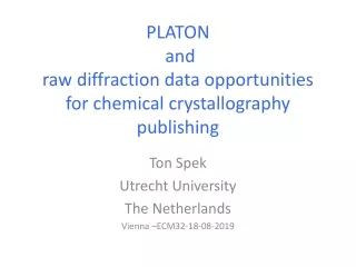 PLATON and raw diffraction  data  opportunities for chemical crystallography publishing
