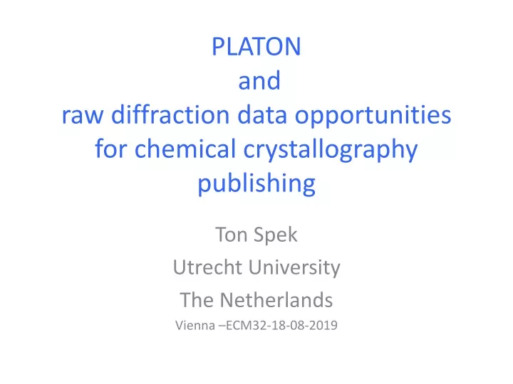 platon and raw diffraction data opportunities for chemical crystallography publishing