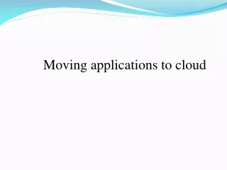 Moving applications to cloud
