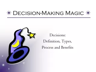 Decision-Making Magic