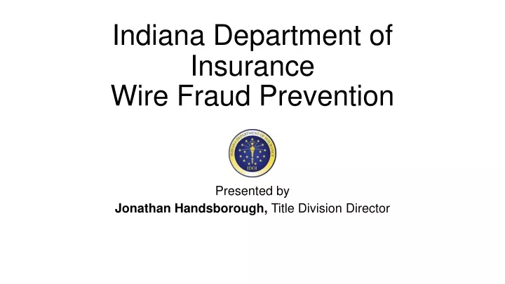 indiana department of insurance wire fraud prevention