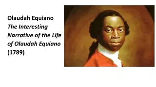 Olaudah  Equiano The Interesting  Narrative of the Life of  Olaudah  Equiano (1789)
