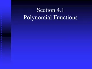 Section 4.1 Polynomial Functions