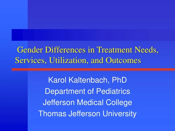 gender differences in treatment needs services utilization and outcomes