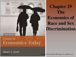 Chapter 29 The Economics of Race and Sex     Discrimination