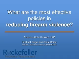What are the most effective policies in reducing firearm violence ?