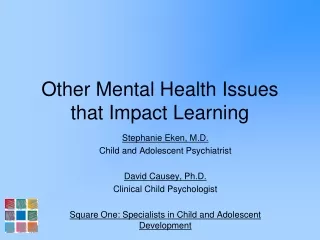 Other Mental Health Issues that Impact Learning