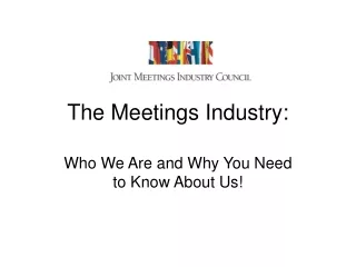 The Meetings Industry: