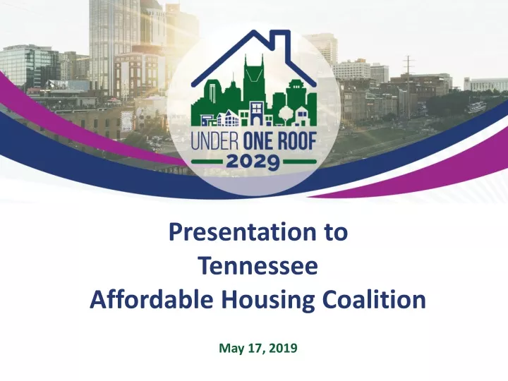 presentation to tennessee affordable housing coalition may 17 2019