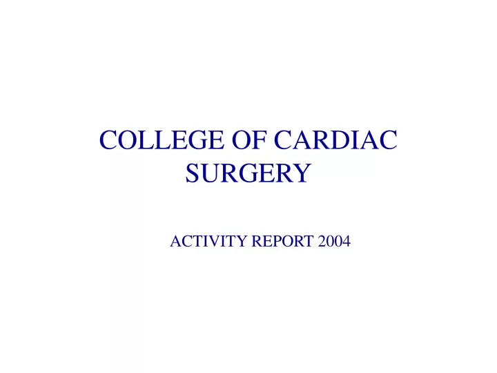 college of cardiac surgery