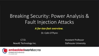 Breaking Security: Power Analysis &amp; Fault Injection Attacks
