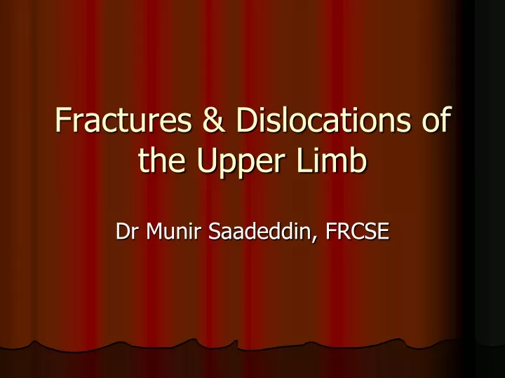 fractures dislocations of the upper limb
