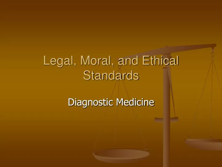 legal moral and ethical standards