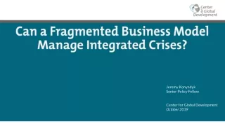 Can a Fragmented Business Model Manage Integrated Crises?