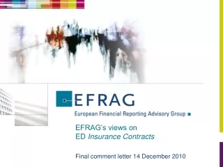 EFRAG’s views on  ED  Insurance Contracts