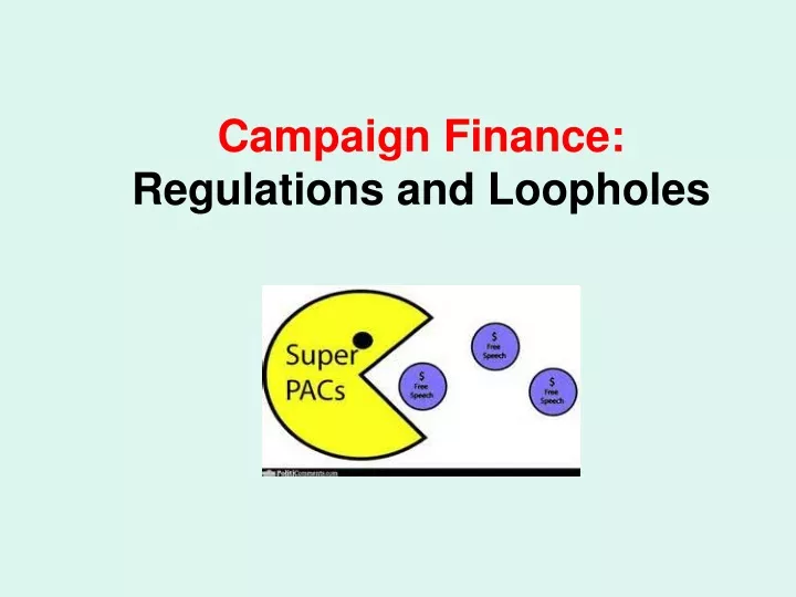 campaign finance regulations and loopholes