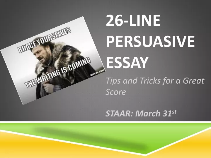 26 line persuasive essay