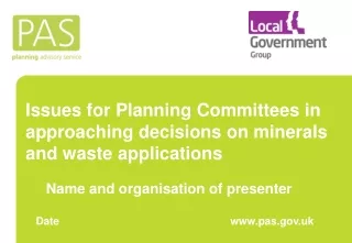 Issues for Planning Committees in approaching decisions on minerals and waste applications