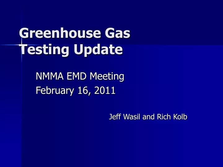 greenhouse gas testing update
