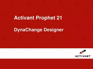 Activant Prophet 21 DynaChange Designer