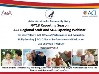 FFY18 Reporting Season ACL Regional Staff and SUA Opening Webinar