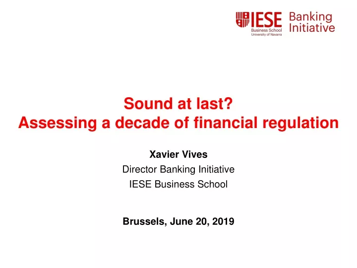 sound at last assessing a decade of financial