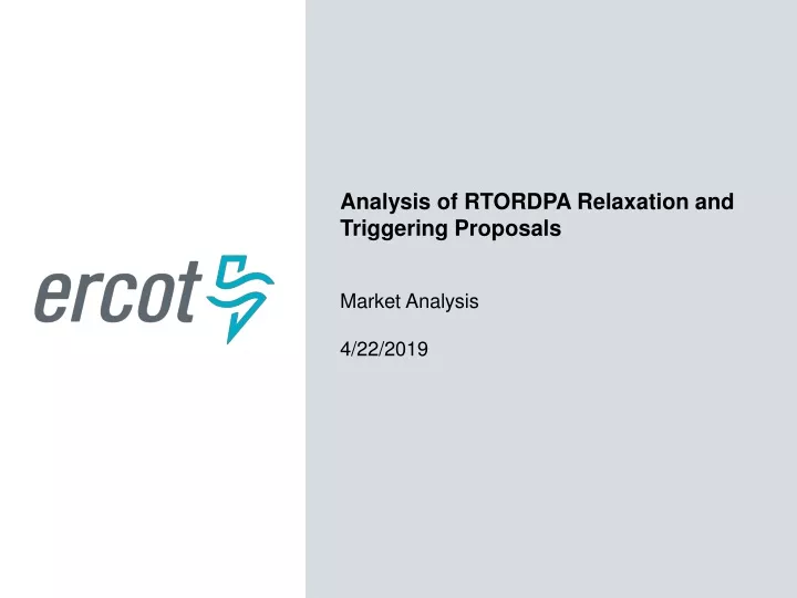analysis of rtordpa relaxation and triggering