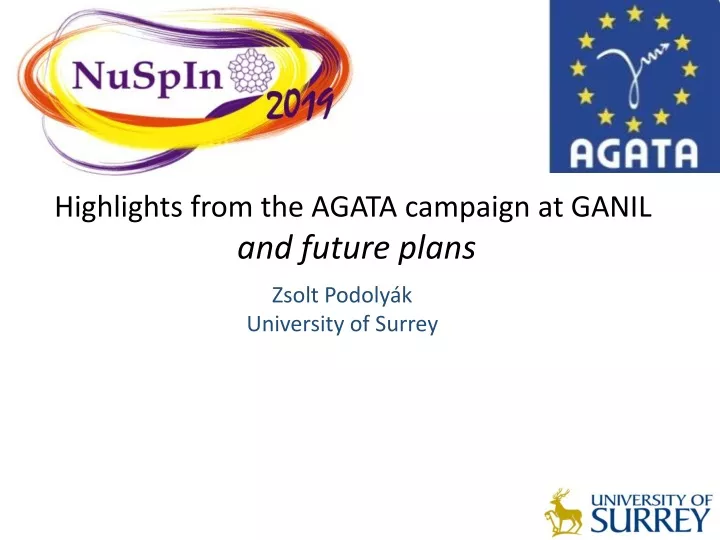 highlights from the agata campaign at ganil
