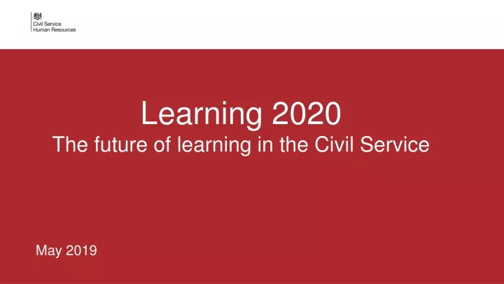 learning 2020 the future of learning in the civil service