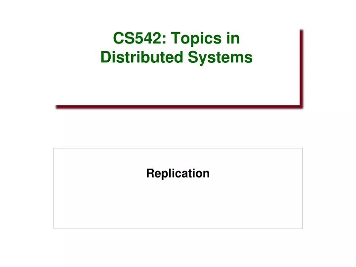 cs542 topics in distributed systems