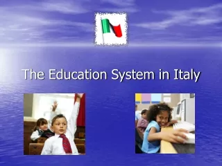 The Education System in Italy