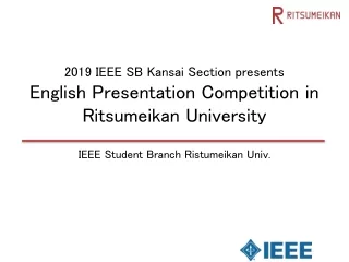 2019 IEEE SB Kansai Section presents English Presentation Competition in Ritsumeikan  University