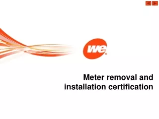 Meter removal and installation certification